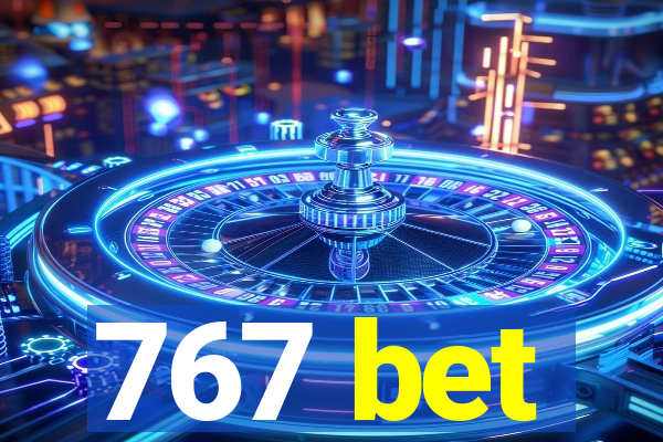 767 bet